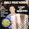 Emile Prud'Homme - Le Roi Du Musette cd
