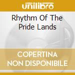 Rhythm Of The Pride Lands cd