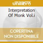 Interpretation Of Monk Vol.i cd