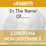 In The Name Of...... cd