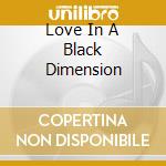 Love In A Black Dimension cd musicale di JESTOFUNK