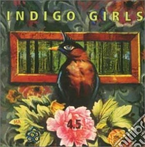 Indigo Girls - 4.5: The Best Of cd musicale di Indigo Girls