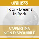 Toto - Dreams In Rock cd