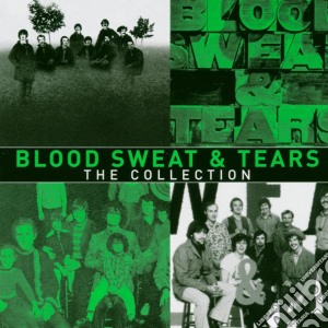 Blood, Sweat & Tears - The Collection cd musicale di Sweat & tears Blood