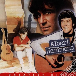 Albert Hammond - Greatest Hits cd musicale di Albert Hammond