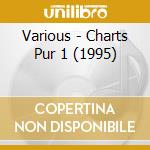 Various - Charts Pur 1 (1995) cd