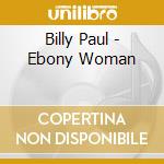 Billy Paul - Ebony Woman cd