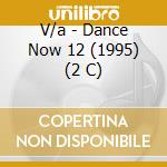 V/a - Dance Now 12 (1995) (2 C) cd
