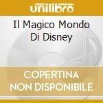Il Magico Mondo Di Disney cd