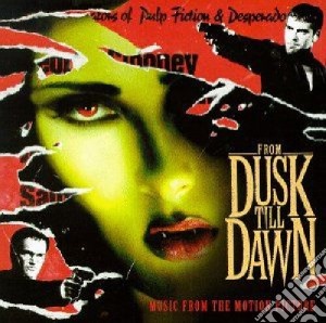 From Dusk Till Dawn / O.S.T. cd musicale di O.S.T.