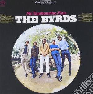 Byrds (The) - Mr. Tambourine Man cd musicale di The Byrds