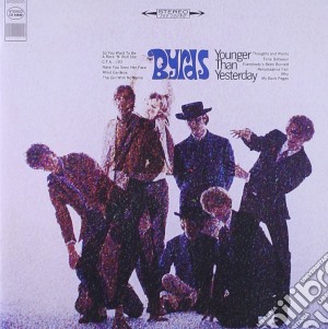Byrds (The) - Younger Than Yesterday cd musicale di BYRDS