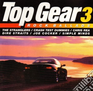 Top Gear 3 Rock Ballads / Various cd musicale