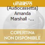 (Audiocassetta) Amanda Marshall - Amanda Marshall cd
