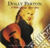 Dolly Parton - I Will Always Love You And Other Greatest Hits cd musicale di Dolly Parton