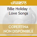 Billie Holiday - Love Songs cd