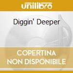 Diggin' Deeper cd