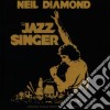 Neil Diamond - The Jazz Singer cd musicale di Neil Diamond