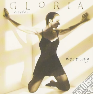 Gloria Estefan - Destiny cd musicale di Gloria Estefan