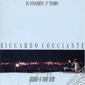 Riccardo Cocciante - Quando Si Vuole Bene (Live 2 Tempo) cd musicale di Riccardo Cocciante
