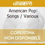 American Pop Songs / Various cd