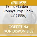 Fools Garden - Ronnys Pop Show 27 (1996) cd