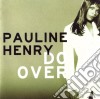 Pauline Henry - Do Over (2 Cd) cd