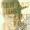 Keb' Mo' - Just Like You cd