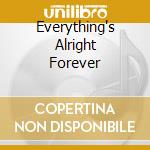 Everything's Alright Forever cd
