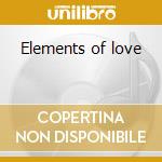 Elements of love cd musicale di Wind & fire Earth