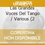 Las Grandes Voces Del Tango / Various (2 cd