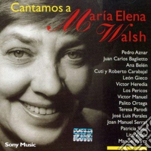 Cantamos A Maria Elena Walsh / Various cd musicale di Varios Interpretes
