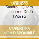 Sandro - Quiero Llenarme De Ti (Vibraci cd