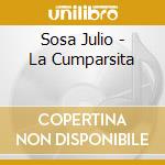 Sosa Julio - La Cumparsita cd musicale di Sosa Julio