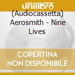 (Audiocassetta) Aerosmith - Nine Lives cd