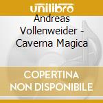 Andreas Vollenweider - Caverna Magica cd