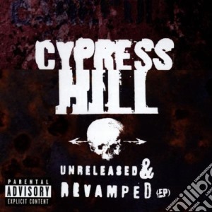 Cypress Hill - Unleashed And Revamped cd musicale di Hill Cypress