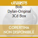 Bob Dylan-Original 3Cd Box cd