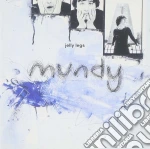 Mundy - Jelly Legs cd