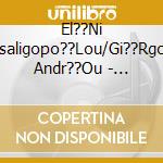 El??Ni Tsaligopo??Lou/Gi??Rgos Andr??Ou - Arzent??Na cd