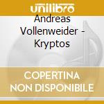 Andreas Vollenweider - Kryptos cd
