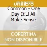 Common - One Day It'Ll All Make Sense cd