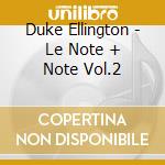 Duke Ellington - Le Note + Note Vol.2 cd