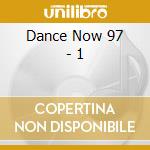 Dance Now 97 - 1 cd