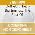 Outfield (The) - Big Innings: The Best Of cd