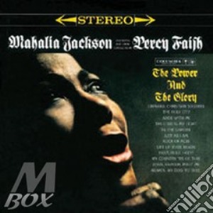 The Power And The Glory cd musicale di Mahalia Jackson