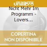 Nicht Mehr Im Programm - Lovers Holiday---------------- cd