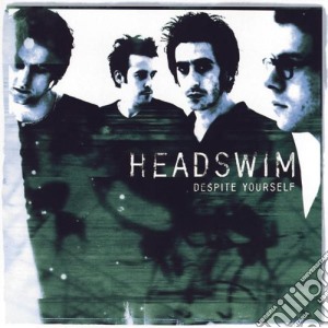 Headswim - Despite Yourself cd musicale di Headswim
