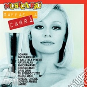 Raffaela Carra - Musica Piu cd musicale di CARRA'RAFFAELLA