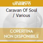 Caravan Of Soul / Various cd